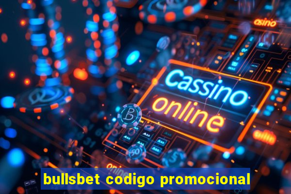 bullsbet codigo promocional